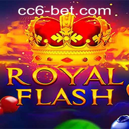 RoyalFlash: A Captivating Journey into the World of cc6bet